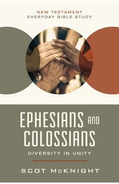 Coperta cărții 'Ephesians and Colossians: Diversity in Unity - Scot Mcknight'