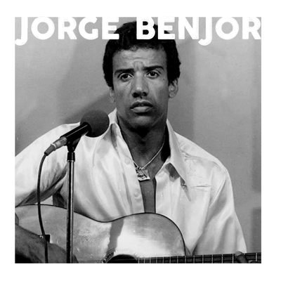 Jorge Benjor - Trajetória Musical - Pedro Alexandre Sanchez