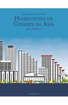 Poza produsului Livro para Colorir de Horizontes de Cidades da Ásia para Adultos 2 - Nick Snels