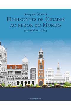 Poza produsului Livro para Colorir de Horizontes de Cidades ao redor do Mundo para Adultos 1, 2 & 3 - Nick Snels
