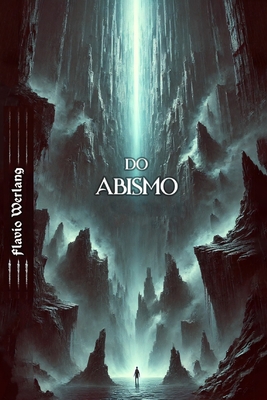 Do Abismo - Flavio Werlang