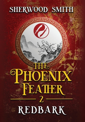 The Phoenix Feather: Redbark - Sherwood Smith