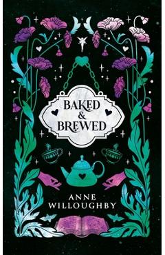 Coperta cărții 'Baked & Brewed - Anne Willoughby'