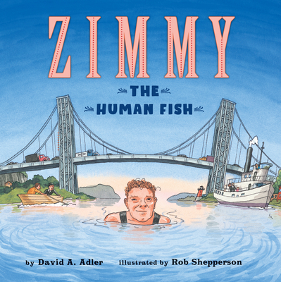 Zimmy: The Human Fish - David A. Adler