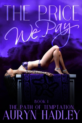 The Price We Pay - Auryn Hadley