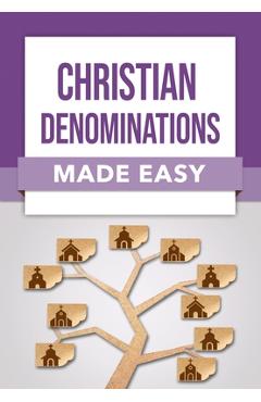 Coperta cărții 'Christian Denominations Made Easy -'