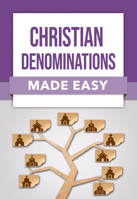 Coperta cărții 'Christian Denominations Made Easy -'