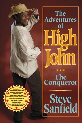 Adventures of High John the Conqueror - Steve Sanfield