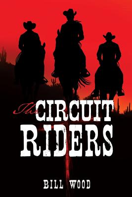 The Circuit Riders - Bill Wood