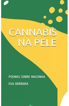 Coperta cărții 'Cannabis Na Pele: Poemas Sobre Maconha - Mestre Valença'