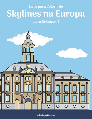 Livro para Colorir de Skylines na Europa para Crianças 1 - Nick Snels