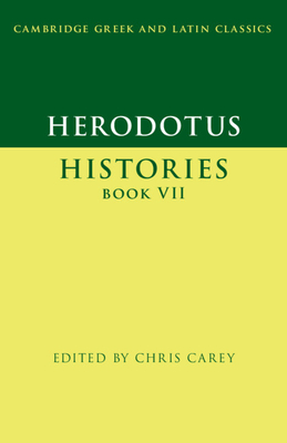 Herodotus: Histories Book VII - Chris Carey