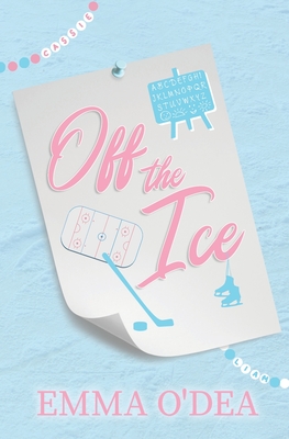 Coperta cărții 'Off The Ice - Emma O'dea'