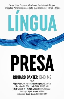 Língua Presa: Como Uma Pequena Membrana Embaixo da Língua Impacta a Amamentação, a Fala, a Alimentação, e Muito Mais - Renata Nehme Rdh Bsdh Com