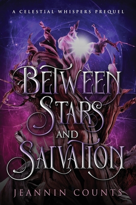 Between Stars and Salvation - Jeannin Counts
