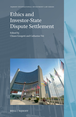 Ethics and Investor-State Dispute Settlement - Chiara Giorgetti