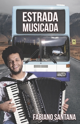 Estrada Musicada: Fabiano Santana - Fabiano Santana