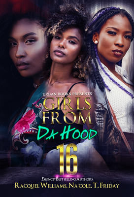 Girls from Da Hood 16 - Racquel Williams