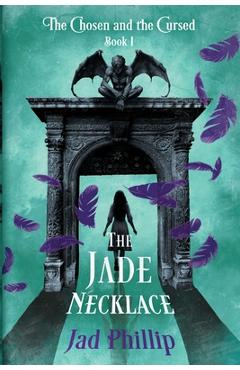 Coperta cărții 'The Jade Necklace - Jad Phillip'