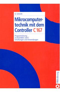 Coperta cărții 'Mikrocomputertechnik Mit Dem Controller C167 - Günter Schmitt'