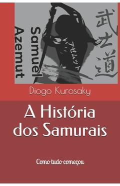 Coperta cărții 'A História dos Samurais: Samuel Azemut - Gerson Da Costa Luiz'
