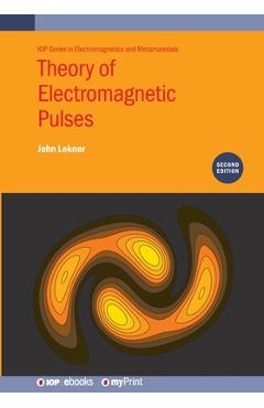 Poza produsului Theory of Electromagnetic Pulses (Second Edition) - John Lekner