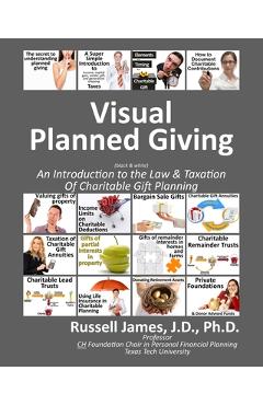 Coperta cărții 'Visual planned giving (black & white): An introduction to the law & taxation of charitable gift planning - Russell James'