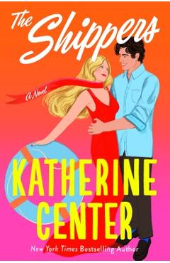 Coperta cărții 'The Shippers - Katherine Center'