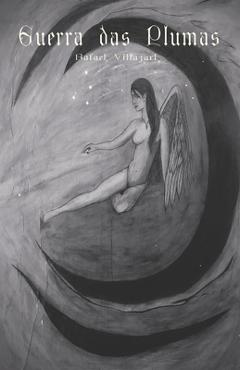 Coperta cărții 'Guerra das Plumas - Rafael Villazart'
