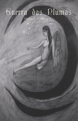 Guerra das Plumas - Rafael Villazart