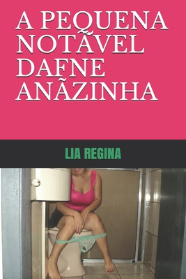 A Pequena Notável Dafne Anãzinha - Mário Monteiro