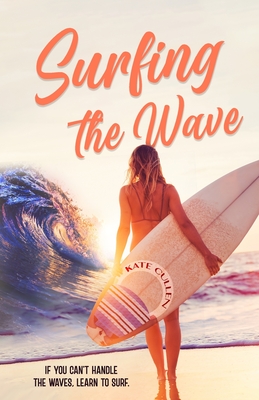 Surfing the Wave - Kate Cullen