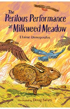 Coperta cărții 'The Perilous Performance at Milkweed Meadow - Elaine Dimopoulos'