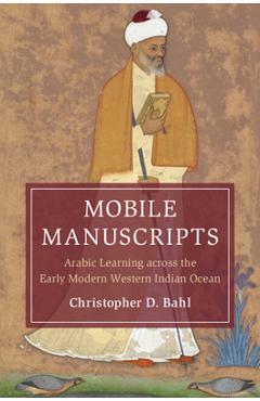 Poza produsului Mobile Manuscripts - Christopher D. Bahl