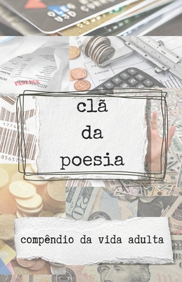 compêndio da vida adulta - Clã Da Poesia