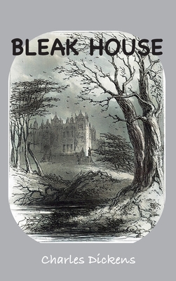 Bleak House: Illustrated Edition - Charles Dickens