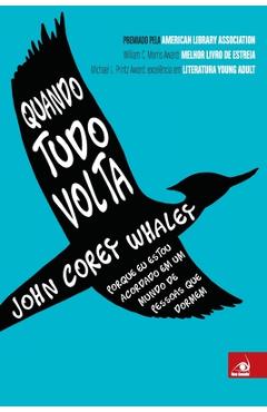 Poza produsului Quando Tudo Volta - John Corey Whaley