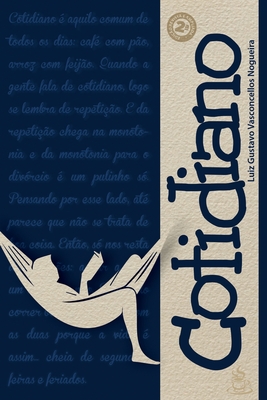 Cotidiano - Luiz Gustavo Vasconcellos Nogueira