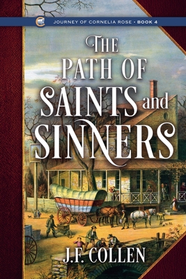 The Path of Saints and Sinners - J. F. Collen