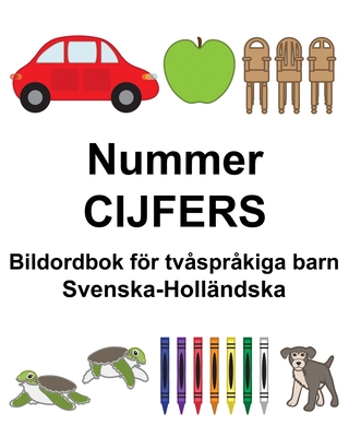 Svenska-Holländska Nummer/CIJFERS Bildordbok för tvåspråkiga barn - Suzanne Carlson