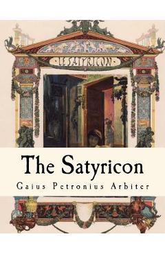 Poza produsului The Satyricon - W. C. Firebaugh