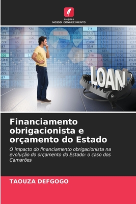 Financiamento obrigacionista e orçamento do Estado - Taouza Defgogo