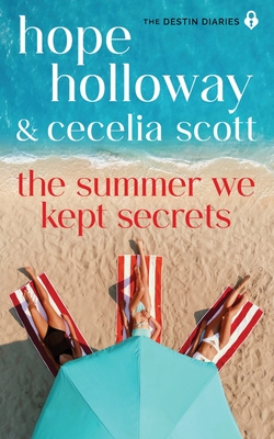 The Summer We Kept Secrets - Hope Holloway