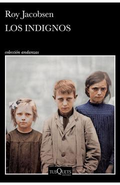 Coperta cărții 'Los Indignos (Novela) / The Unworthy (a Novel) - Roy Jacobsen'