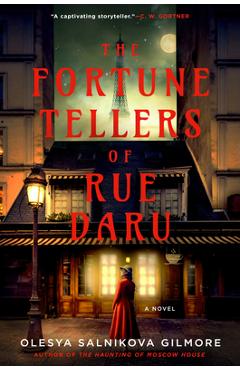 Coperta cărții 'The Fortune Tellers of Rue Daru - Olesya Salnikova Gilmore'