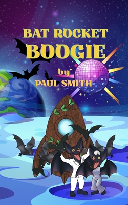 Bat Rocket Boogie - Paul Smith