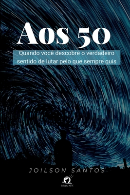 Aos 50 - Santos Joilson