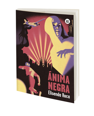 Ánima Negra / Black Anima: Volume 51 - Elisenda Roca
