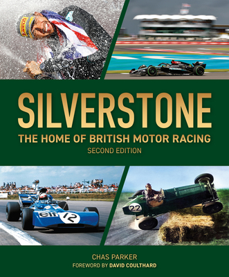 Coperta cărții 'Silverstone: The Home of British Motor Racing - Chas Parker'