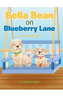 Poza produsului Bella Bean on Blueberry Lane: The Puppy Wonder - Terri Stephens-higgins